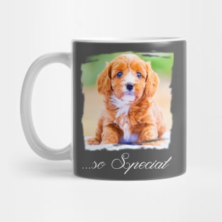 You're so Special - Special design for Dog Lovers Mug